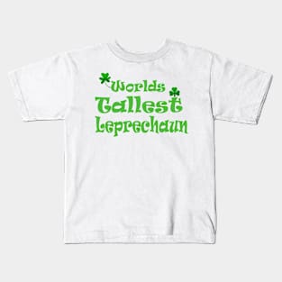 Worlds tallest leprechaun funny St Patrick's Irish Kids T-Shirt